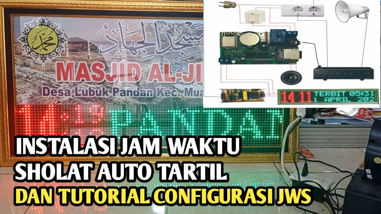 TUTORIAL INSTALASI LISTRIK DAN SETTING JAM WAKTU SHOLAT AUTO TARTIL