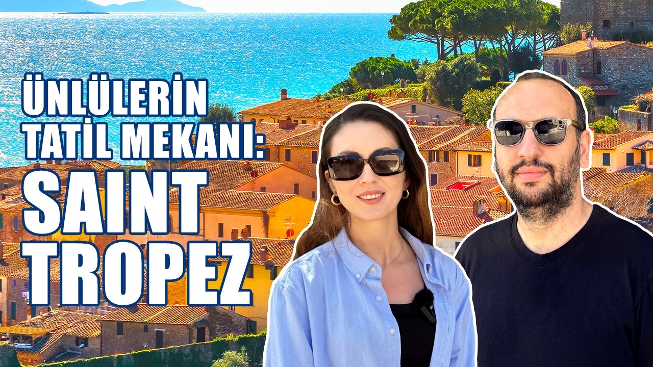 3 Günde Saint Tropez | Gerçekten Pahalı mı?