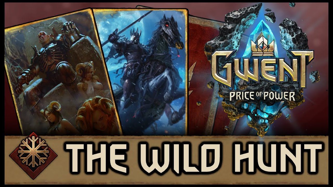 [GWENT 9.3] GOOD WILD HUNTING! - Price of Power