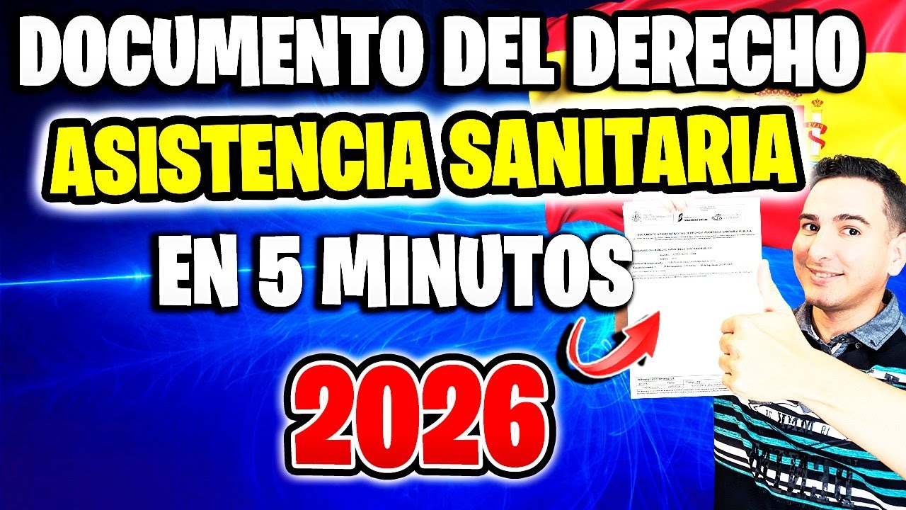 ✅ Cómo Obtener el DOCUMENTO ACREDITATIVO DEL DERECHO A LA ASISTENCIA SANITARIA por Internet (2026)