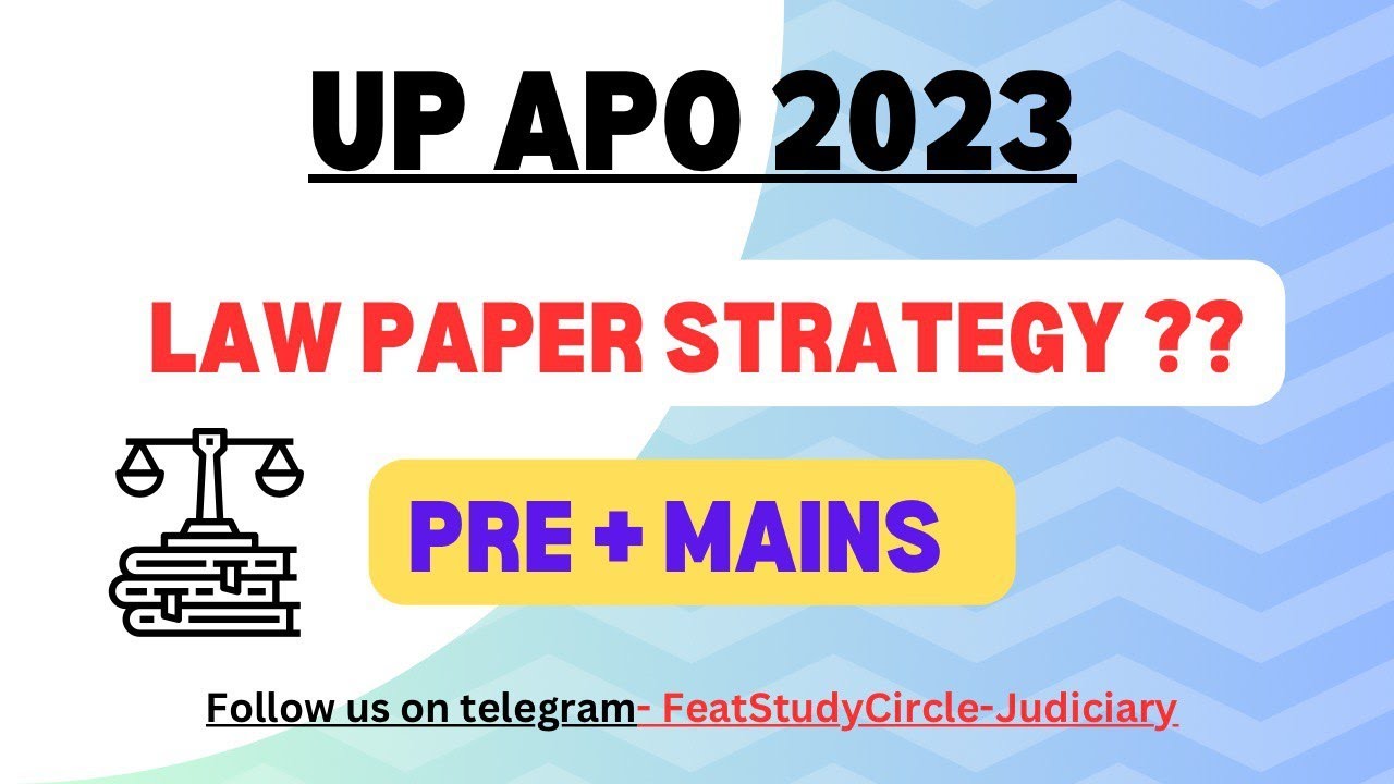 UP APO LAW PAPER STRATEGY |  UP APO 2023 | UP PCS J 2024 | BIHAR APO MAINS | 32 BIHAR PCS J |