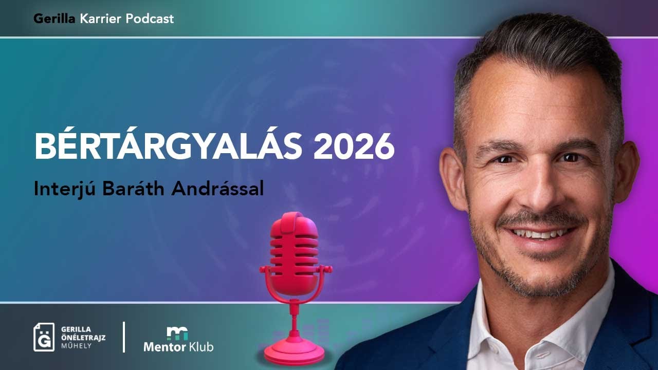Bértárgyalás 2026 - Interjú Baráth Andrással - Gerilla Karrier Podcast