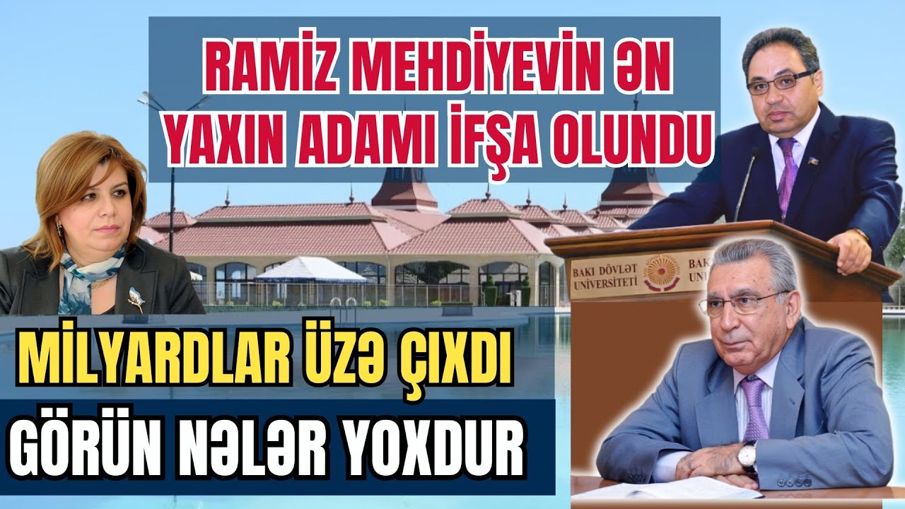 RAMİZ MEHDİYEVİN ƏN YAXIN ADAMI İFŞA OLUNDU: AĞLASIĞMAZ