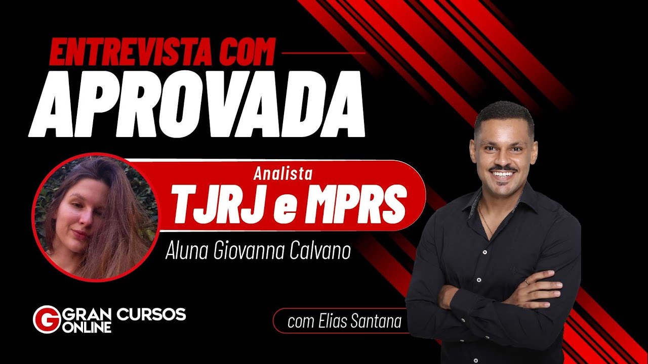 Entrevista com aprovada no TJRJ e MPRS - Analista com Elias Santana e aluna Giovanna Calvano