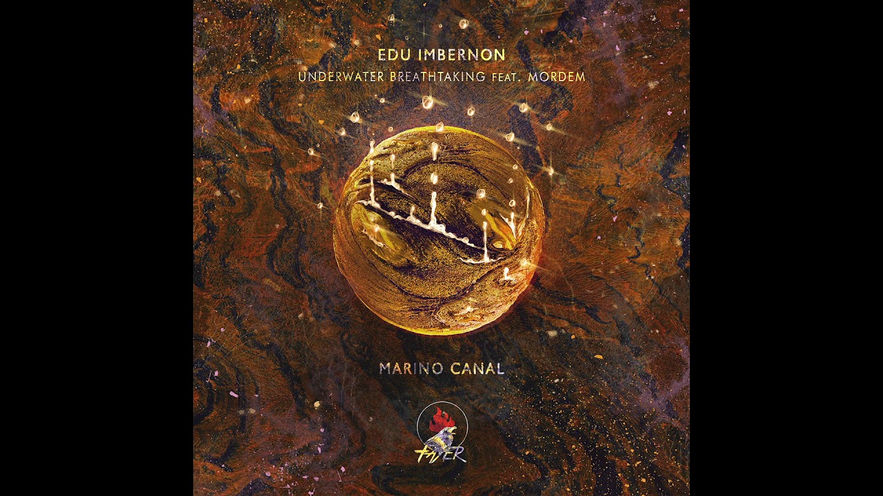 Edu Imbernon - Underwater Breathtaking feat Mordem (Marino Canal Remix) [FAYER]