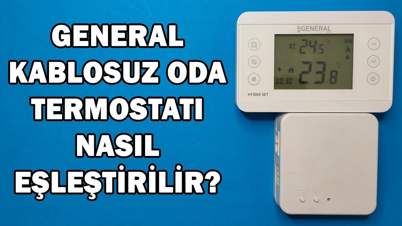 General kablosuz oda termostatı eşleştirme nasıl yapılır? How to pair the wireless room thermostat?