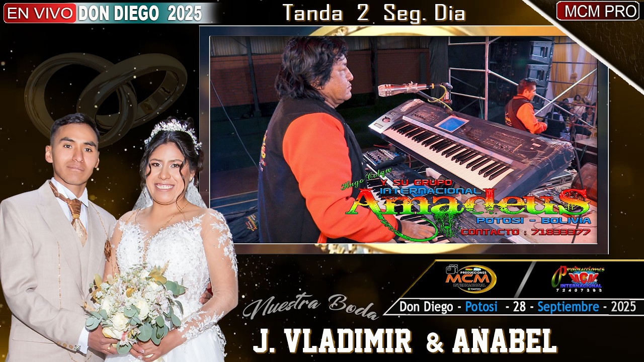 AMADEUS EN VIVO - DON DIEGO 2025 (Seg. DIA 2) - BODA DE JOSE VLADIMIR Y ANABEL [MCM Producciones]