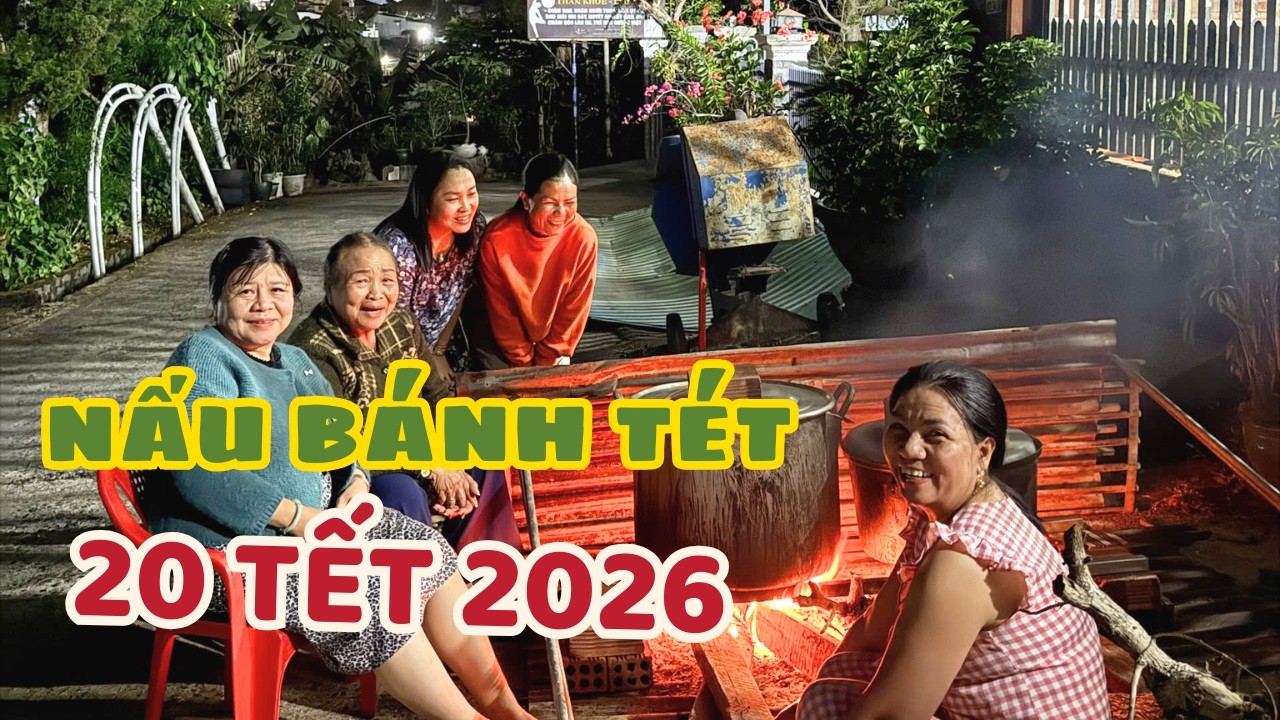[TẾT 2026] 20 Tết Cả Nhà Mình Nấu Bánh Tét | Vy Bảo Lộc Vlog