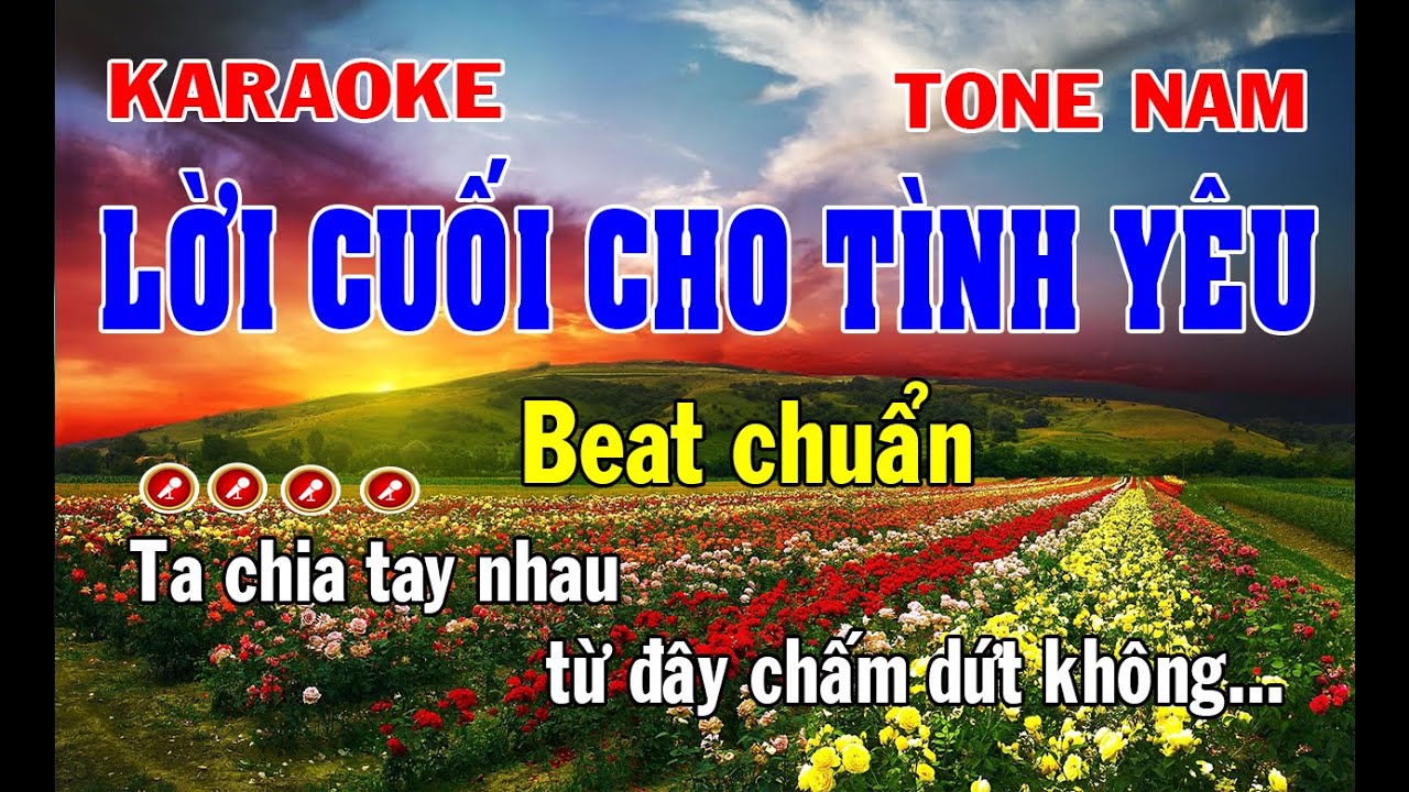 Lời Cuối Cho Tình Yêu Karaoke Tone Nam