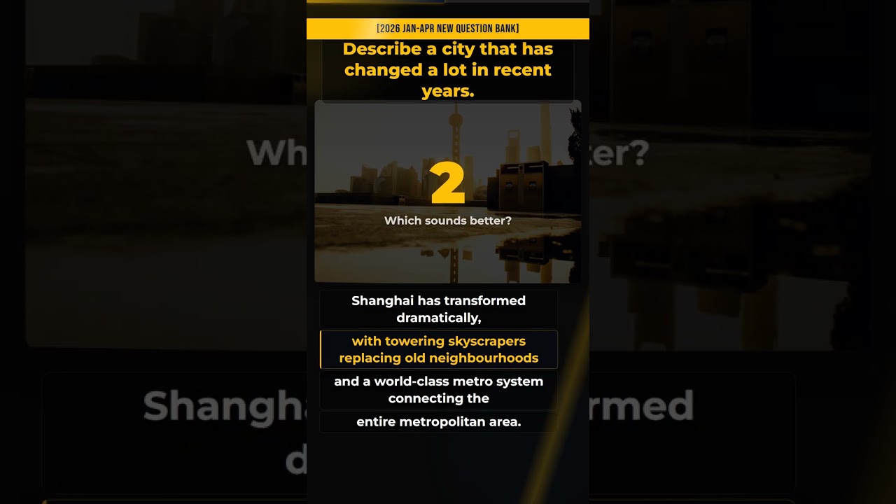 Can you answer this? Describe a city that has changed a lot in recent years. | IELTS Speaking #Sh...