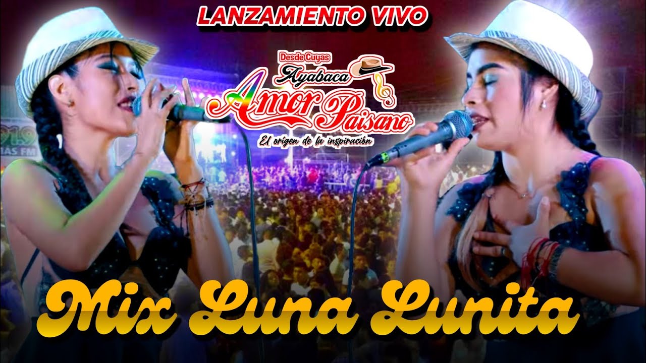Amor Paisano MIX LUNA LUNITA _ HASTA CUANDO _   QUISIERA AMAR - PARA YOLA
