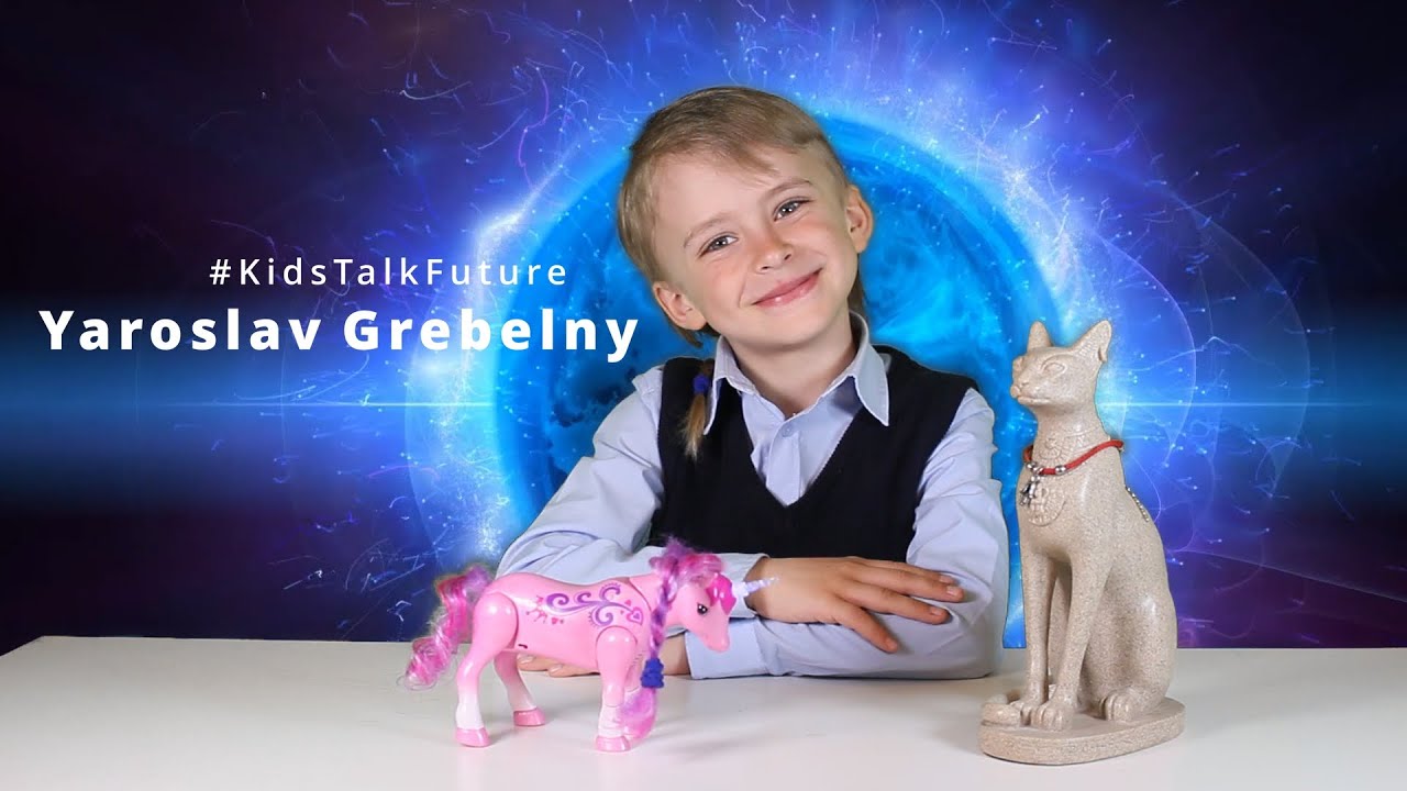 Kids Talk Future - Yaroslav Grebelny 