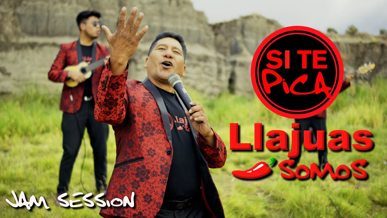 LOS LLAJUAS - LLAJUA SOY - Jam session 