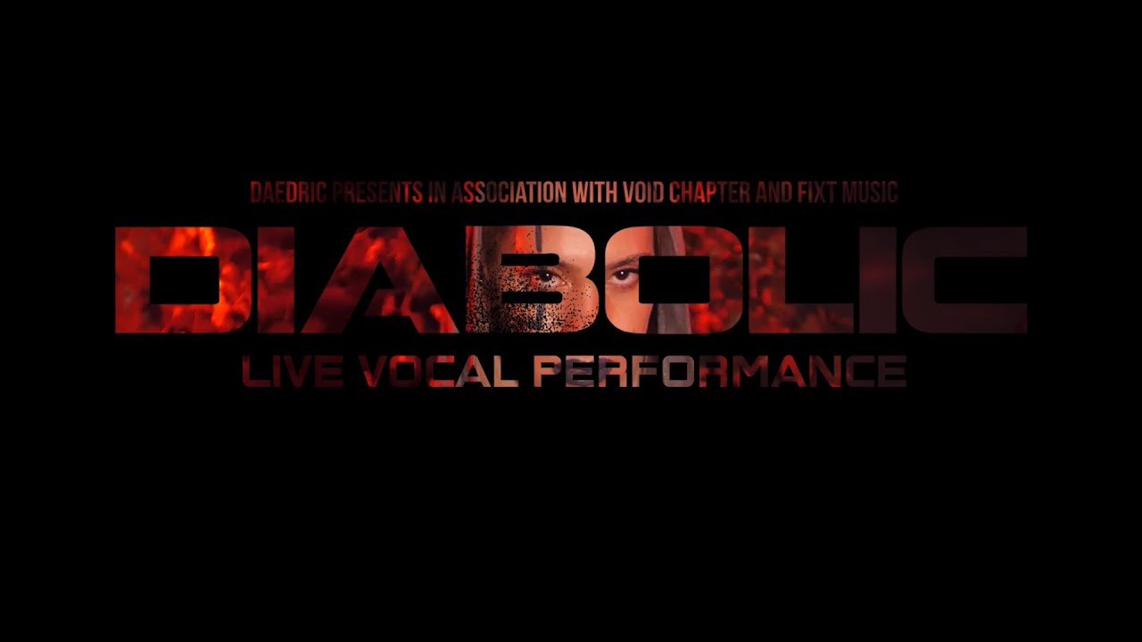 Void Chapter ft. Daedric - Diabolic (Live Vocal Performance)