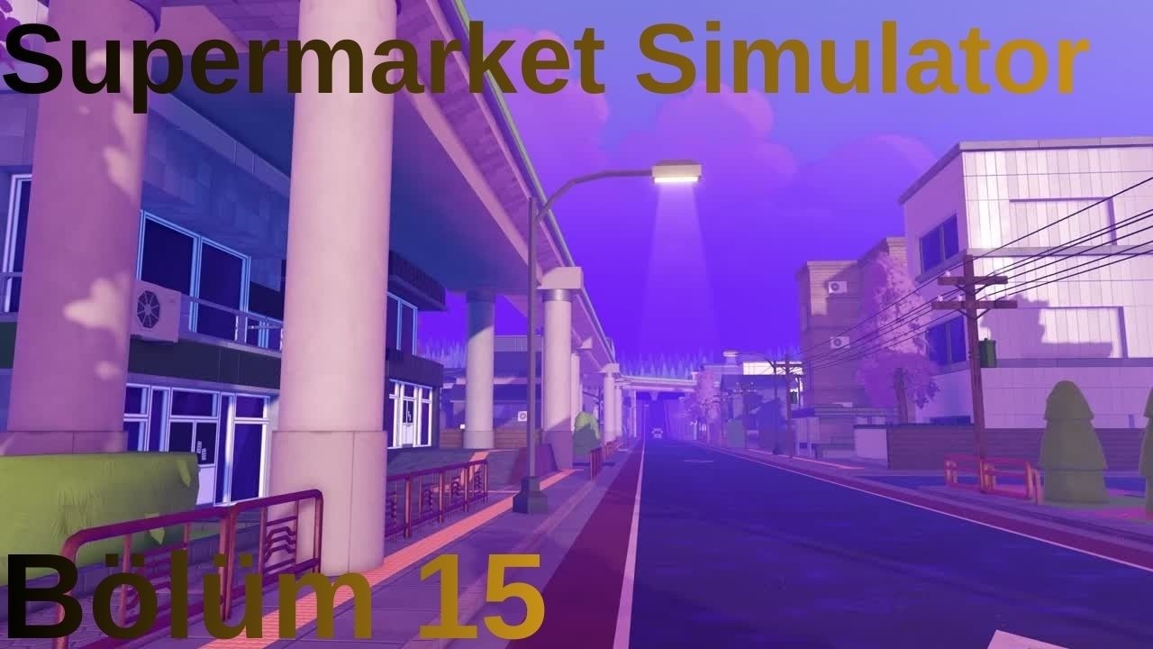 Supermarket Simulator Bölüm 15 Marketi Genişlettik Yeni Ürünler Aldık Büyüyoruz #oyunlar #oyuncu