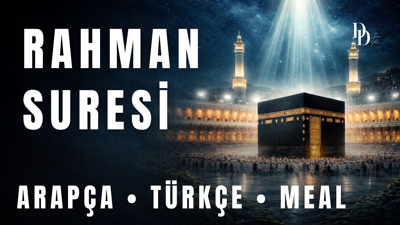 Rahman Suresi | Arapça Tilavet – Türkçe Okunuş ve Meal | Surah Ar-Rahman | Quran with Meaning