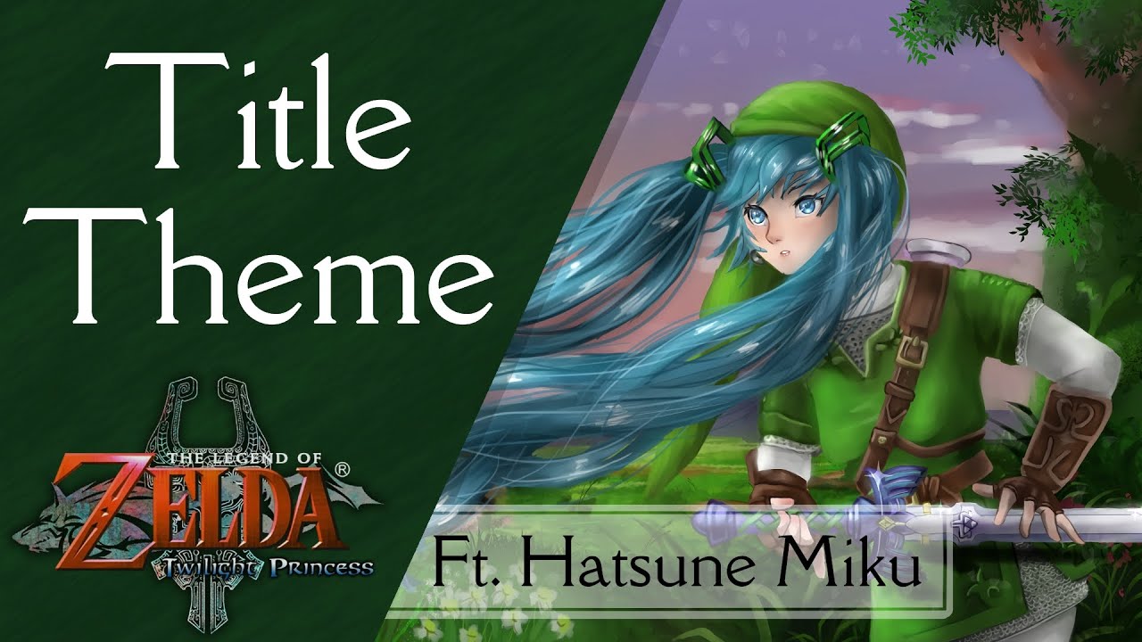 【Hatsune Miku】 The Legend of Zelda: Twilight Princess - Title Theme Cover