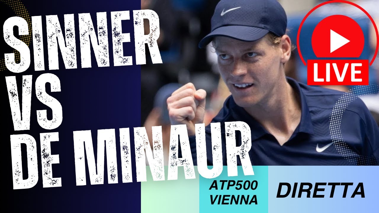 DIRETTA SINNER - DE MINAUR🔥🎾 SEMIFINALE ATP 500 VIENNA