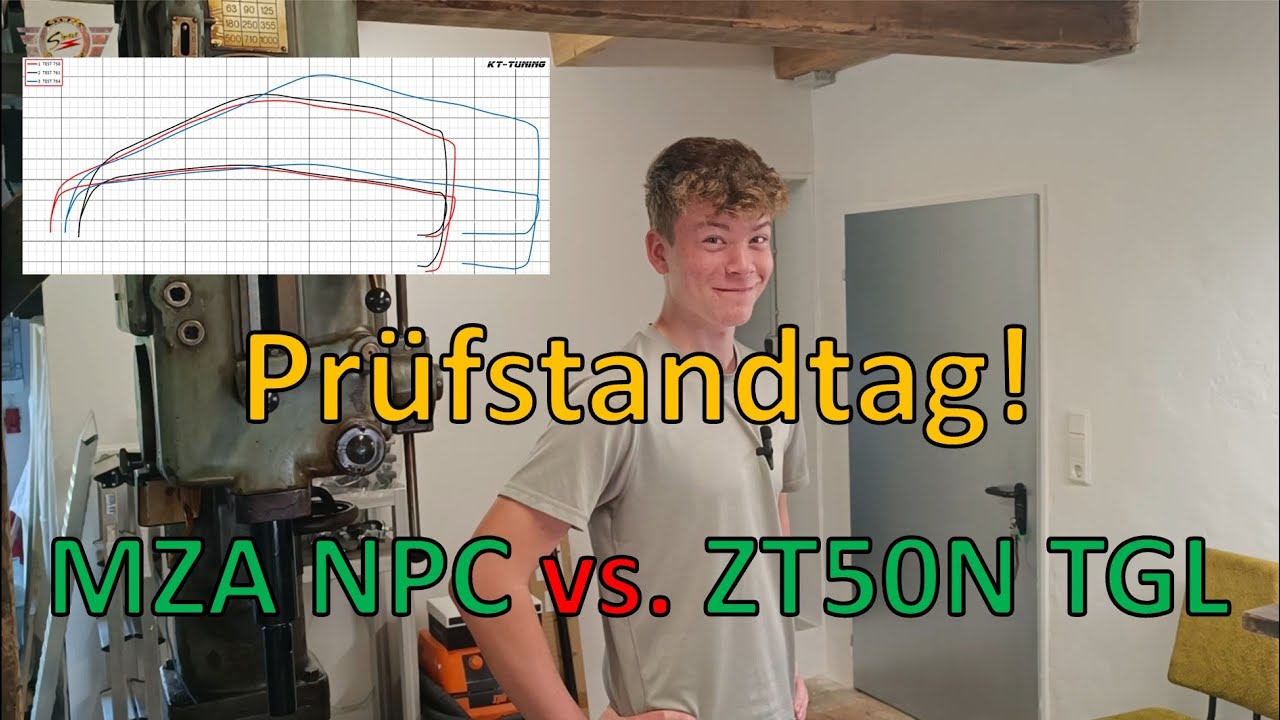 Prüfstandtag: MZA 50er NPC vs. ZT50N TGL