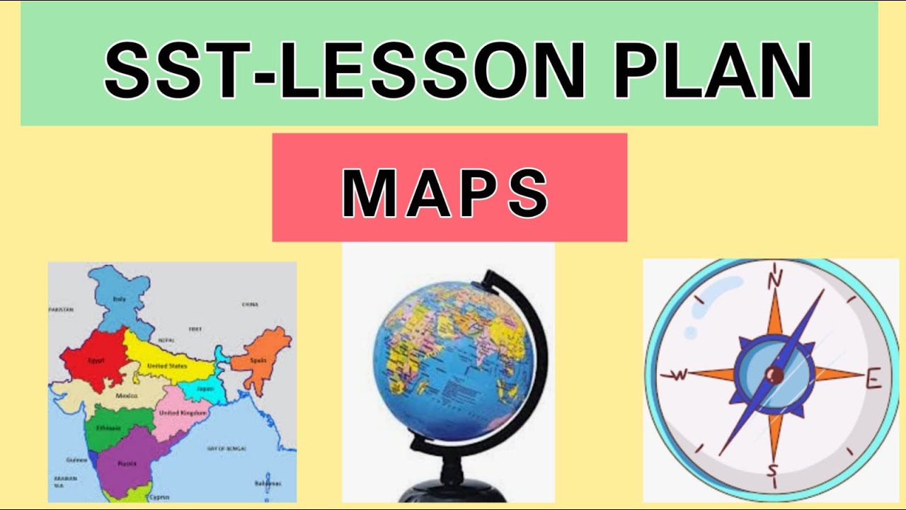 Social Science Lesson Plan||Maps