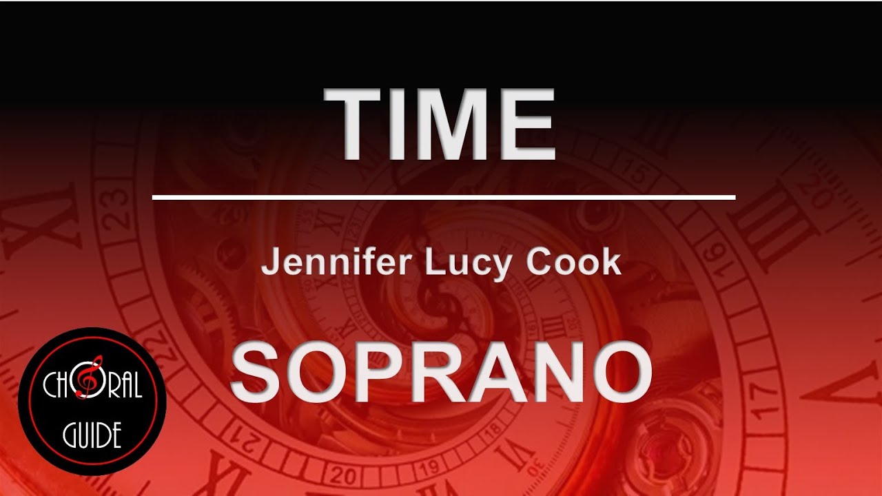 Time - SOPRANO | Jennifer Lucy Cook