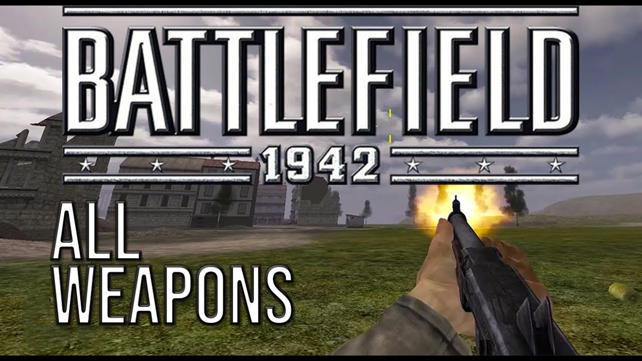 Battlefield 1942 (2002-2003)  - All weapons