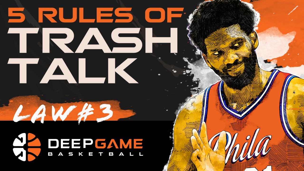 The 5 Rules Of Trash Talk In Basketball