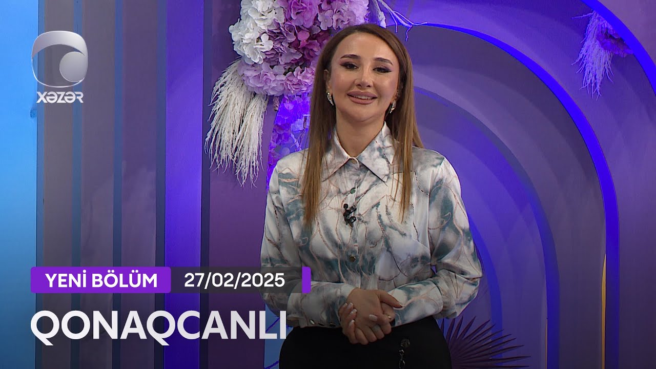 Qonaqcanlı - Zahidə Günəş, Könül Tağıyeva, Ehtiram Rüstəmov, İntiqam Rüstəmov  27.02.2025