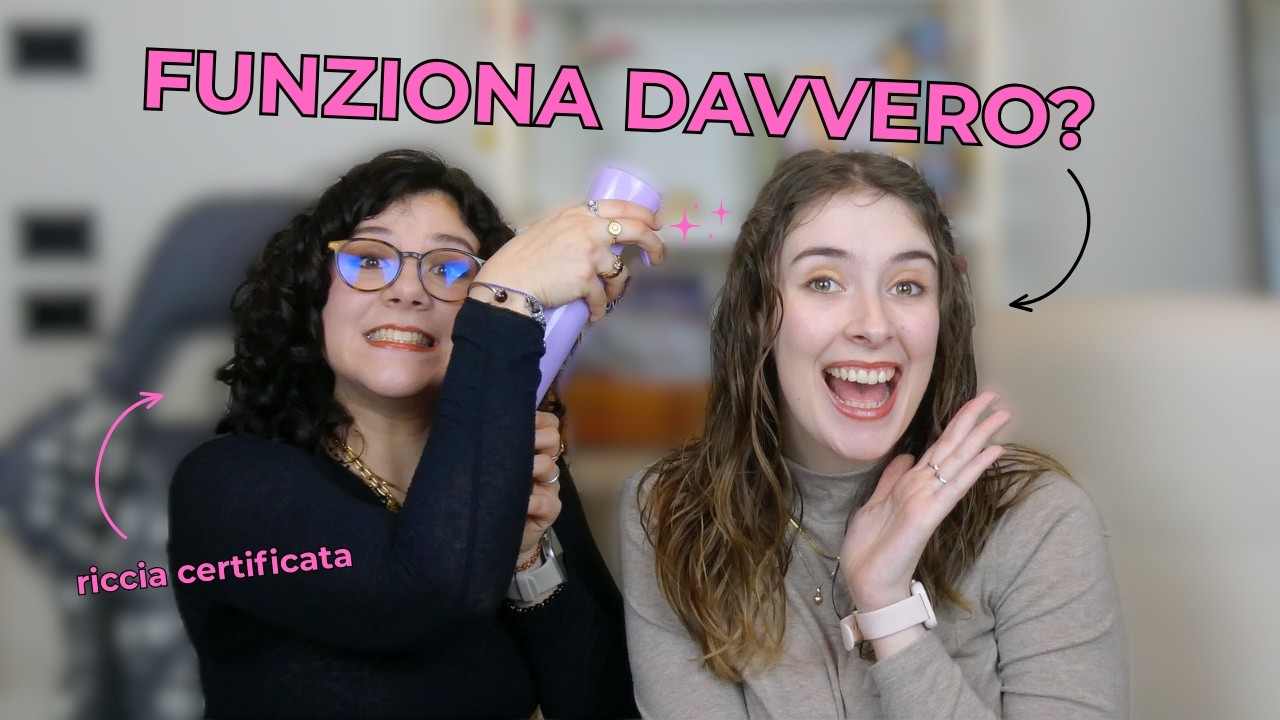 CURLY HAIR METHOD: ho davvero i capelli ricci? (con la mia BFF) | SilviaInaNutshell