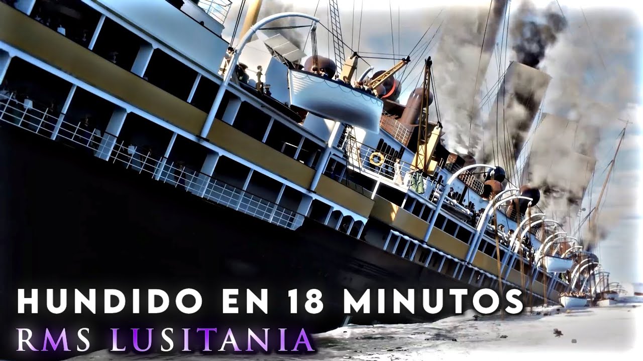 18 minutos que costaron 1.198 personas: el hundimiento del Lusitania.