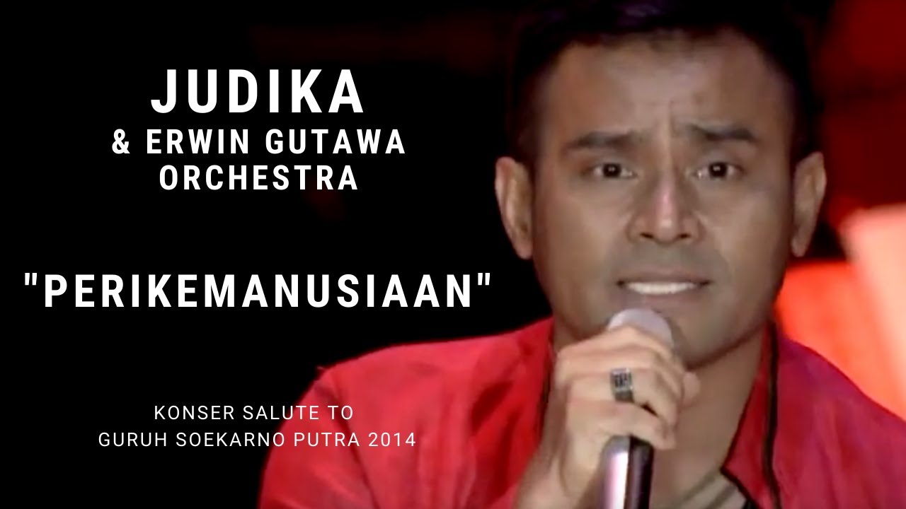 Judika - Perikemanusiaan (Konser Erwin Gutawa Salute to Guruh Soekarno Putra 2014)