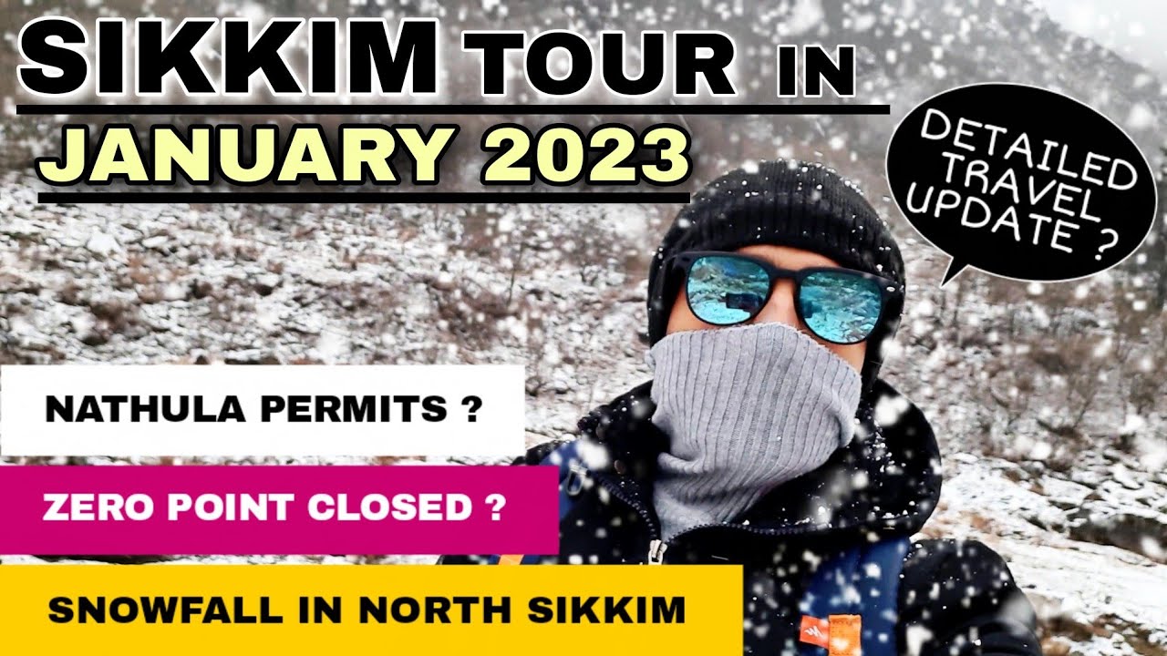 Sikkim Tour In January 2023 | Snowfall Places | North Sikkim Tour In January | Zero point Permits ?