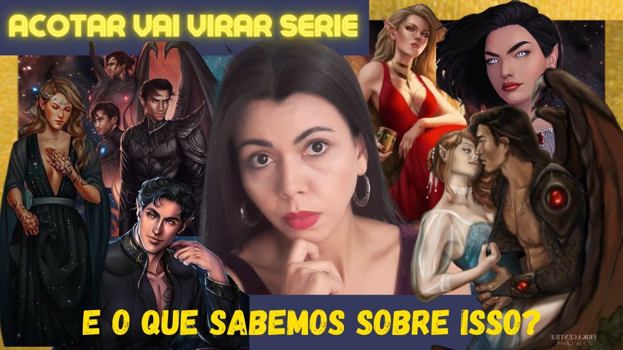 ACOTAR VAI GANHAR ADAPTAÇÃO!  ACOTAR VAI VIRAR SERIE DE TELEVISÃO! O QUE ESPERAR?|CORTE DE ESPINHOS