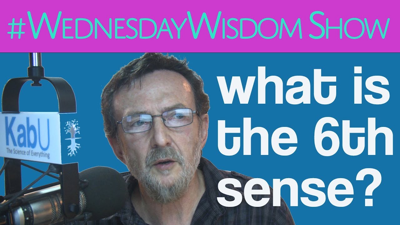What Is The 6th Sense? | The #WednesdayWisdom Show