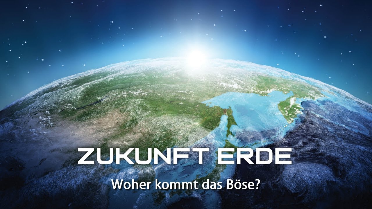 3.Woher kommt das Böse? # Zukunft Erde # Olaf Schröer