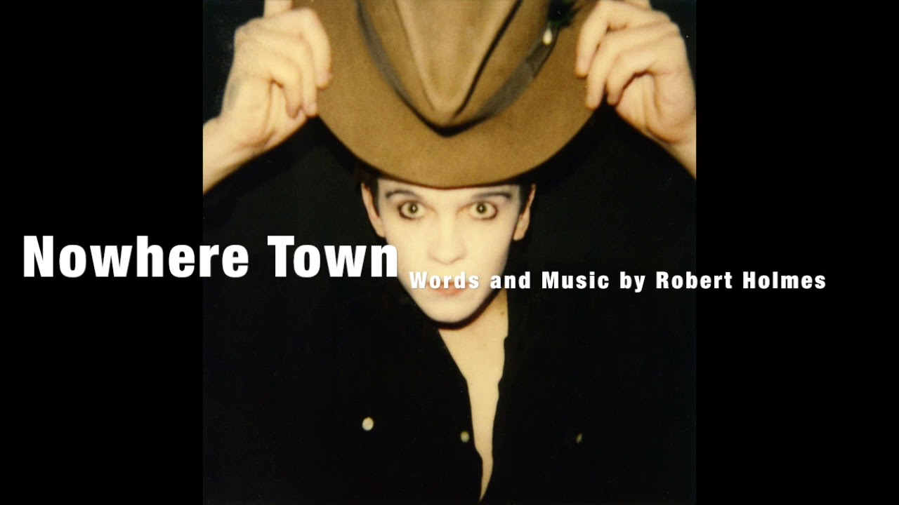 Robert Holmes  Nowhere Town (Virgin Records, 1989)