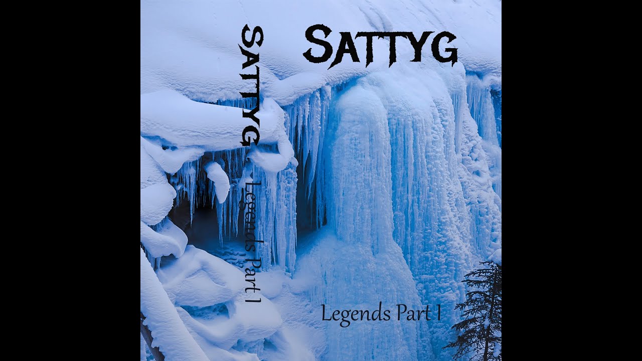 Sattyg - Legends part 1
