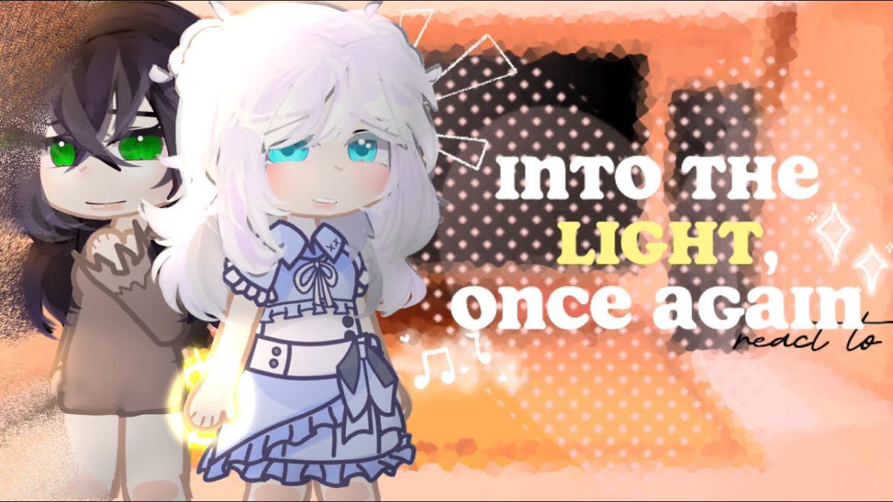 into the light once again react to | • BOBA BUNNY • |