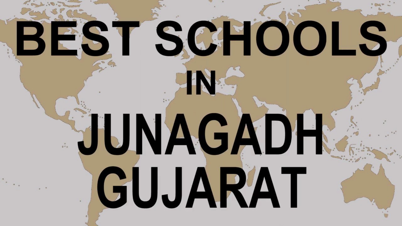 Best Schools in Junagadh, Gujarat   CBSE, Govt, Private, International