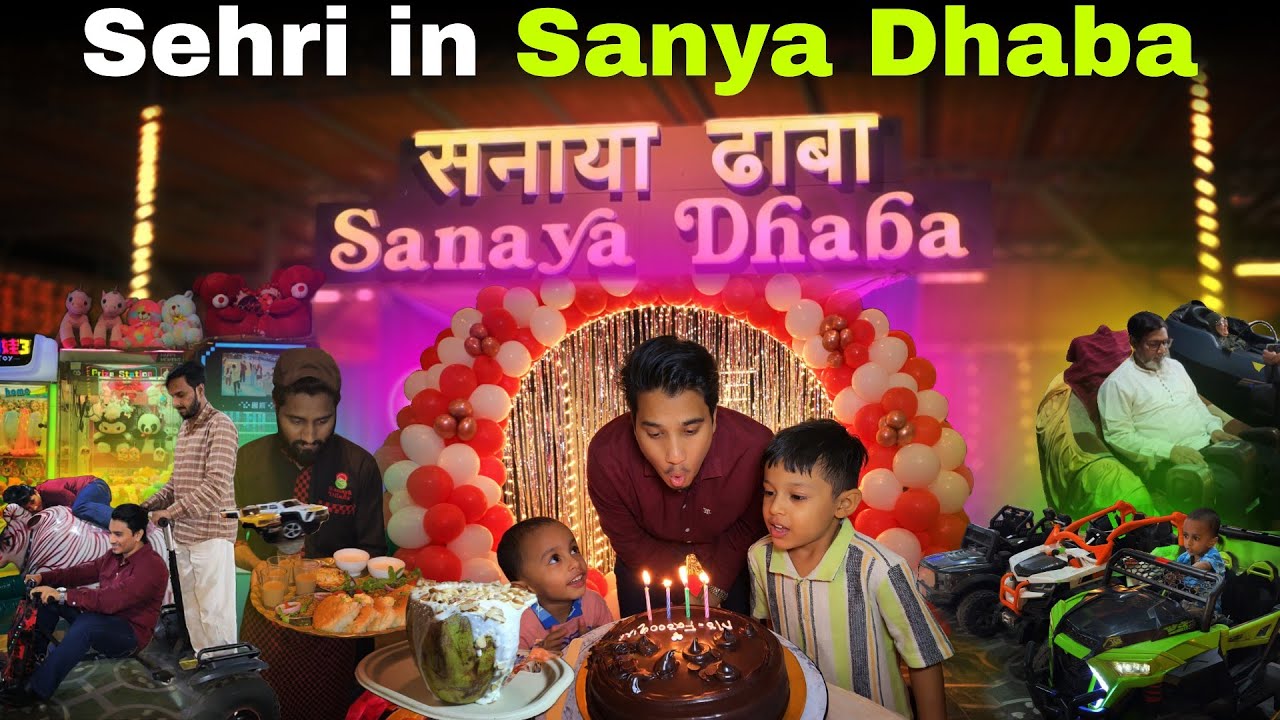 Ramzan Mumbai 🇮🇳 Sehri at Sanaya Dhaba 😍 Aadil Birthday Celebration 🎉 Family Vlog 