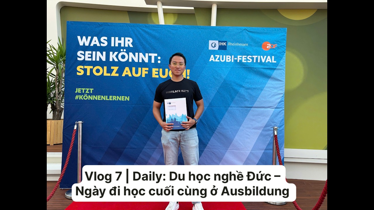 Vlog 7 | Daily: Du học nghề Đức – Ngày đi học cuối cùng ở Ausbildung 🥹