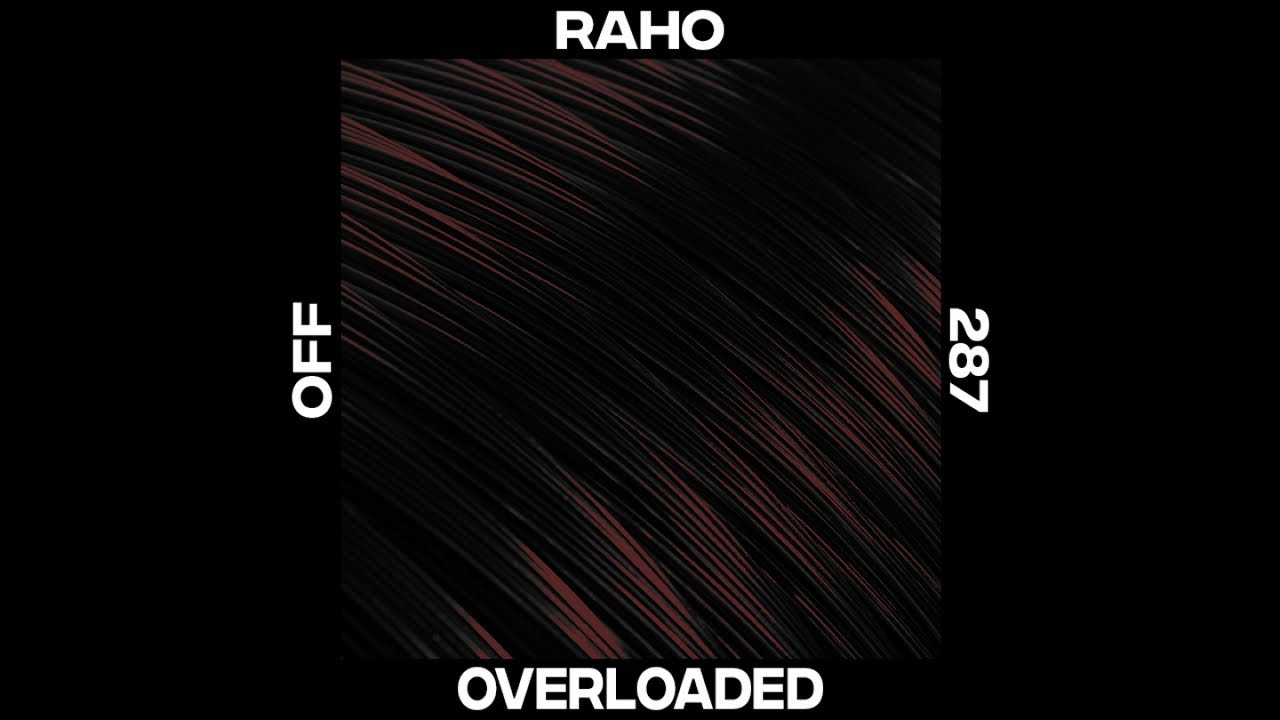 Raho - Overloaded