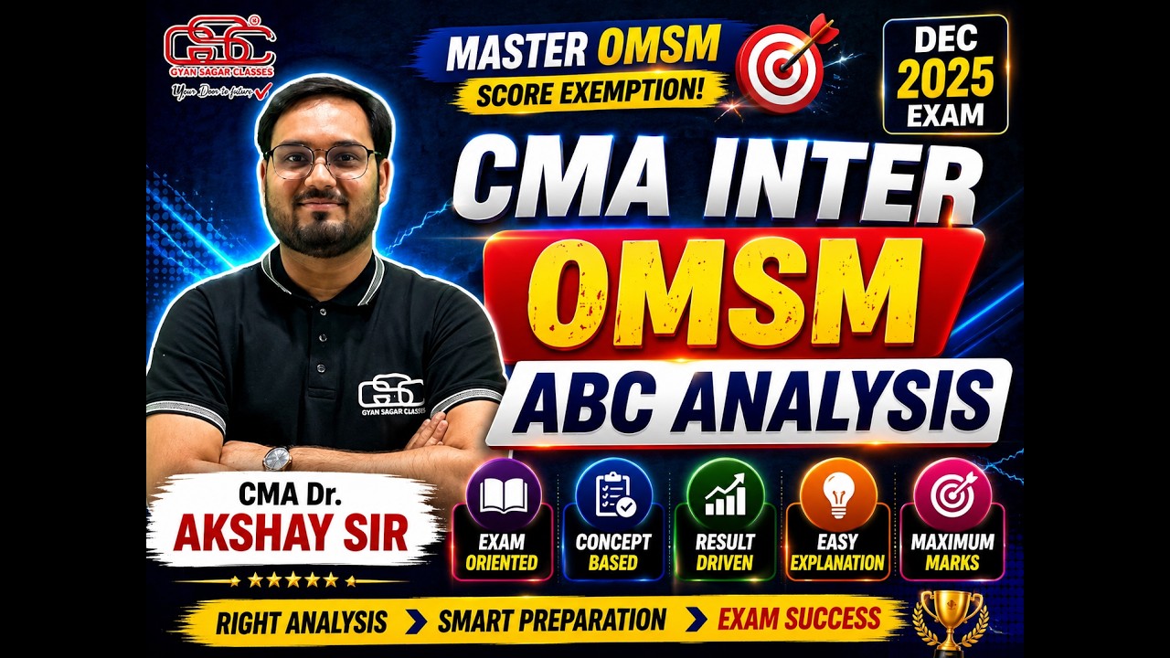 CMA INTER OMSM ABC ANALYSIS | CMA DR AKSHAY SEN 