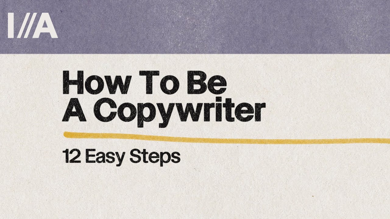 How To Be A Copywriter - 12 Easy Steps