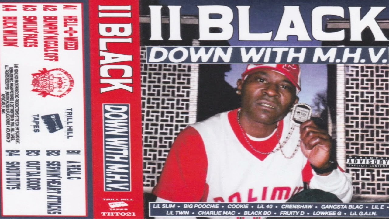 II Black - Down With M.H.V. [Full Tape Rip THT 2022]
