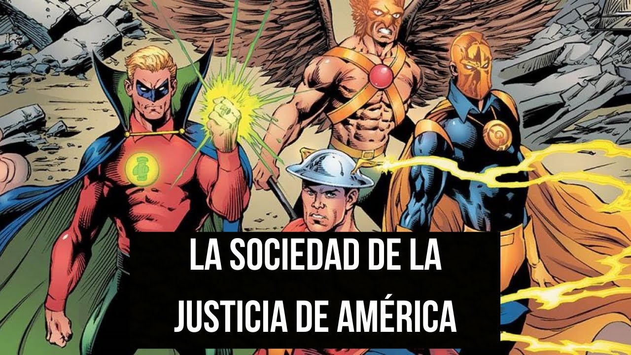 La Sociedad de la Justicia de América | El Primer Equipo de Superhéroes de DC