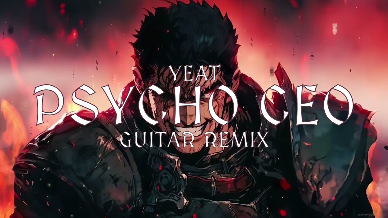 YEAT - Psycho CEO [Guitar Remix](Slowed)(prod. Insane x Akazê)