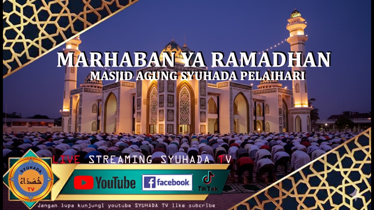 🔴LIVE STREAM SHOLAT ISYA & TARAWIH  MASJID AGUNG SYUHADA PLH (8 RAMADHAN 1447 H/25 PEBRUARI 2026 M)