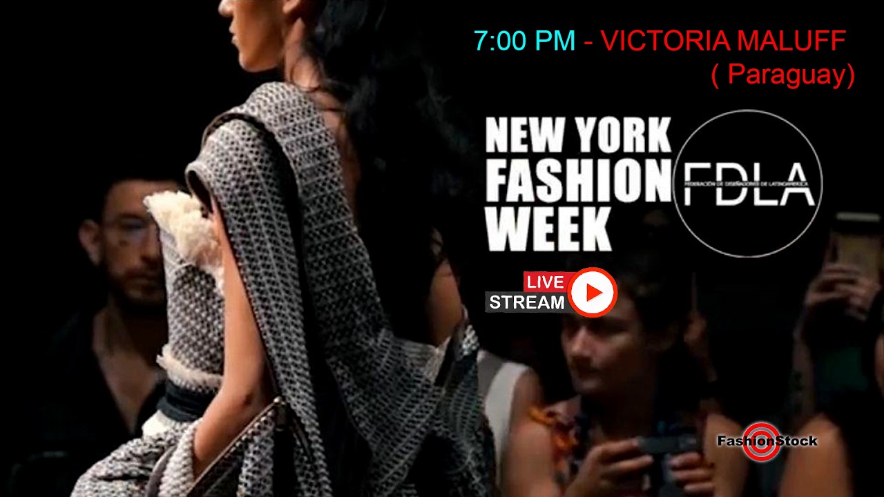 7:00 PM - VICTORIA MALUFF ( Paraguay) - FDLA FW2026 | 4K Multi-Camera Livestream by FashionStockTV