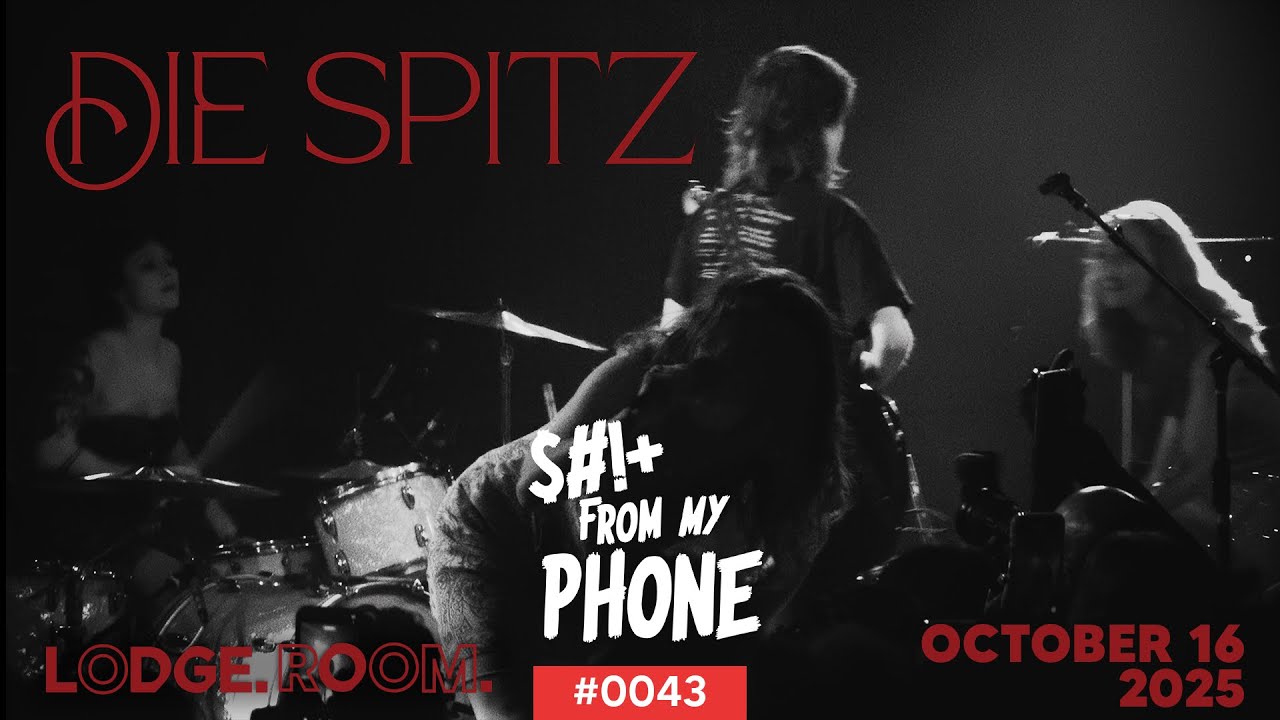 Die Spitz at The Lodge Room - Oct 16, 2025 - $#!+ From My Phone #0043